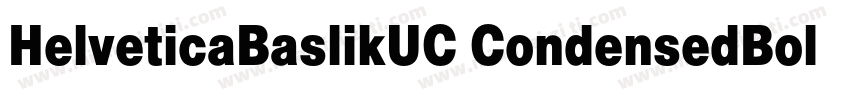 HelveticaBaslikUC CondensedBold字体转换